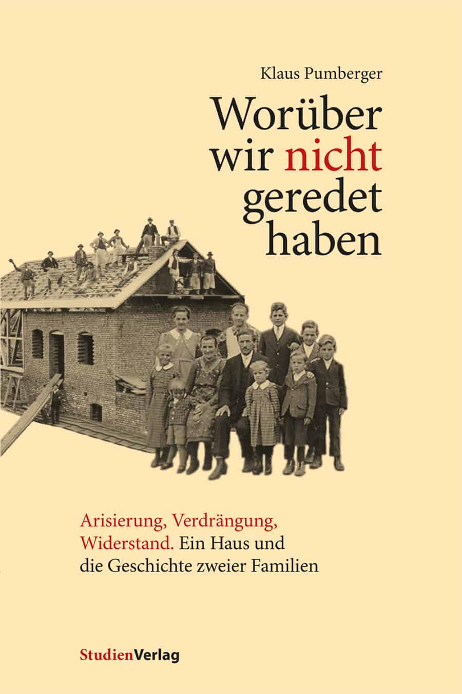 Pumberger, Klaus: Worüber wir nicht geredet haben, 2015